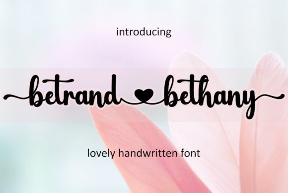 Betrand Bethany: A Sweet Script Typeface for Editorial Design