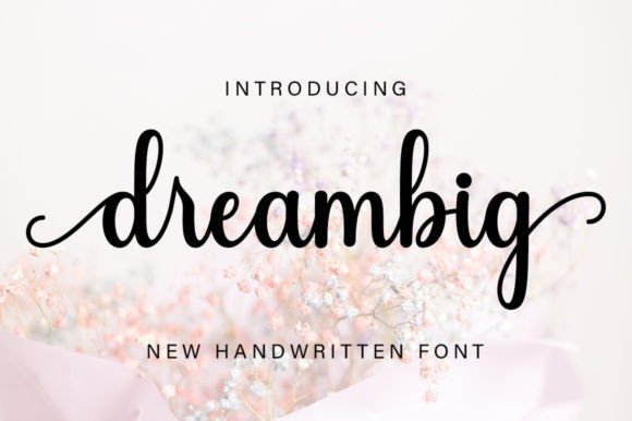 Dreambig: A Script Font for Modern Editorial Design