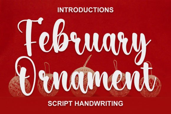 February Ornament: A Festive Script Font for Holiday Campaigns