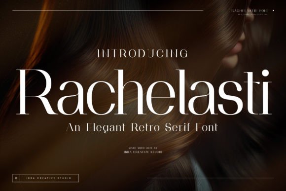 Rachelasti: The Timeless Serif Font for Your Brand